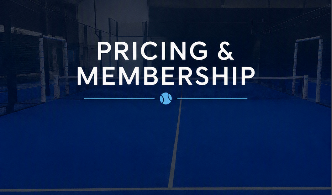 Pricing and Membership at Padel Play UK
